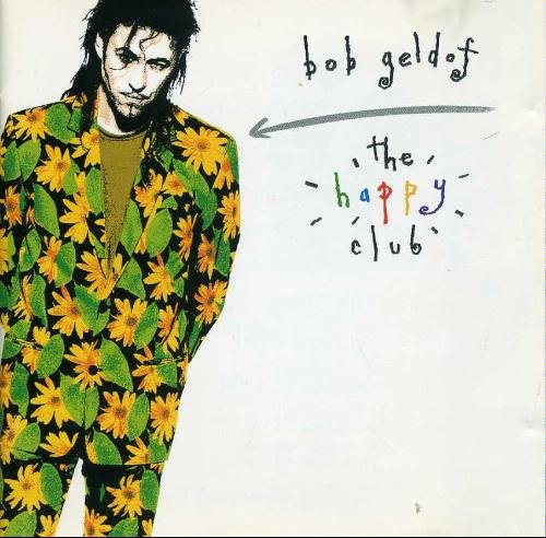 Bob Geldof/Happy Club